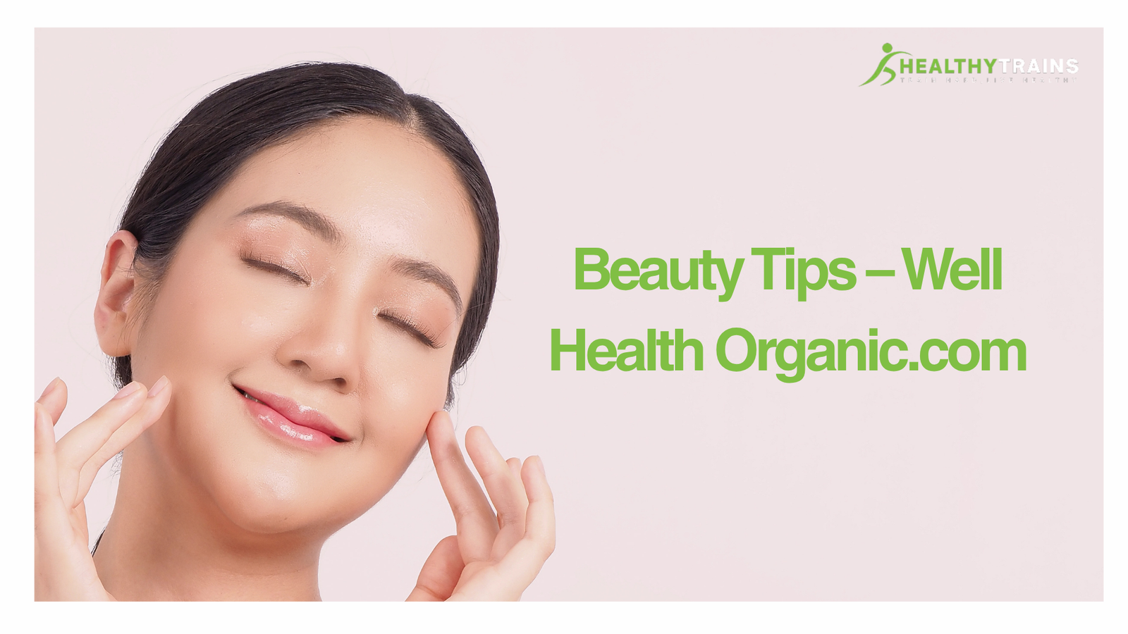 Beauty Tips – Well Health Organic.com